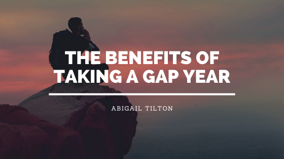 The Benefits of Taking a Gap Year